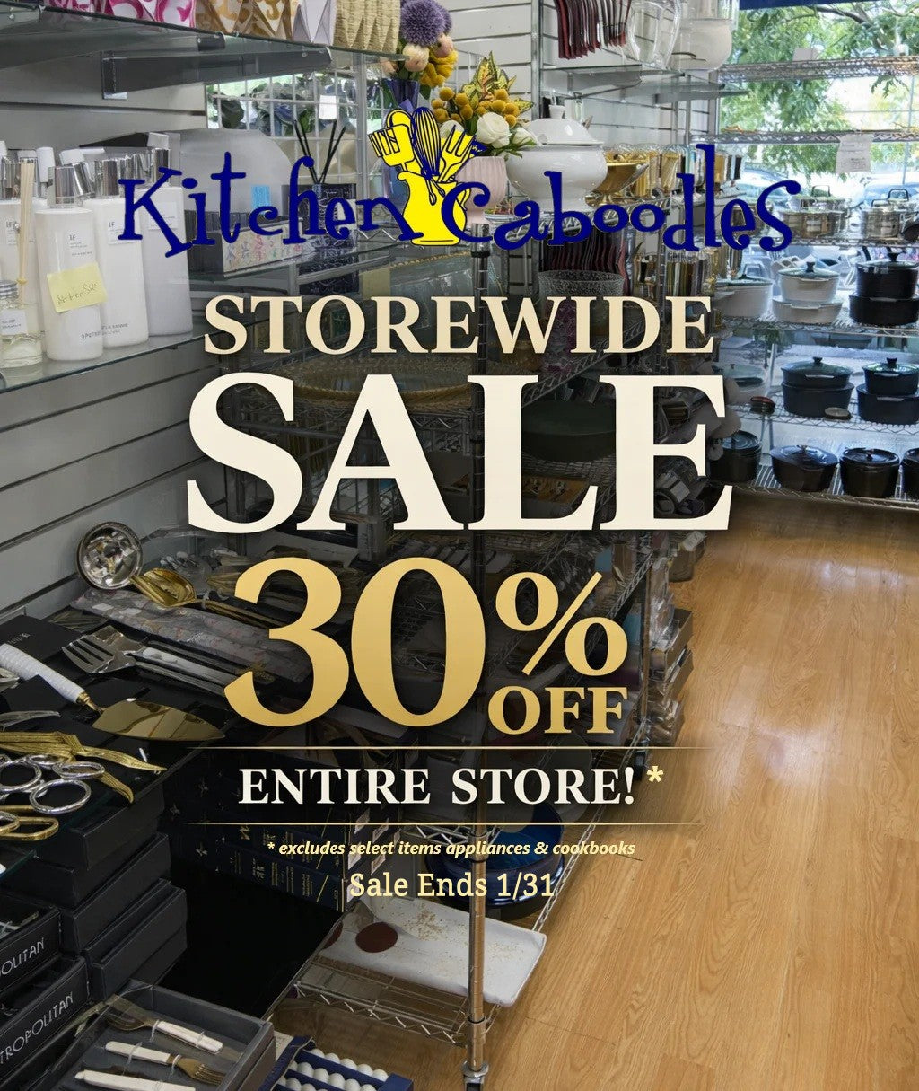 JANUARY IN STORE MEGA CLEARANCE EVENT - 30% OFF MOST PRODUCTS