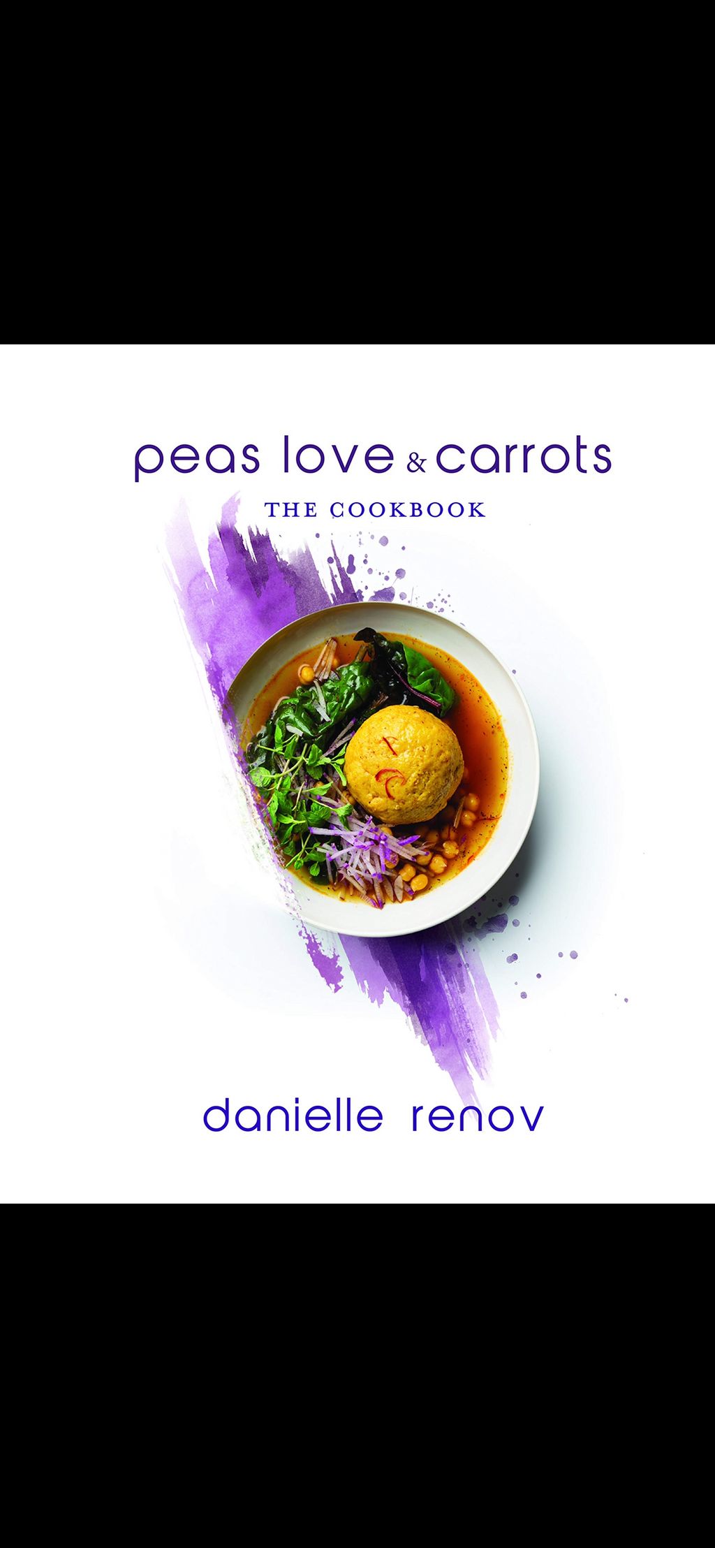Peas💚 Love ❤️& Carrots 🧡the cookbook 💜